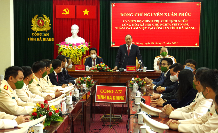 Chủ tịch nước Nguyễn Xuân Phúc phát biểu tại buổi làm việc với Công an tỉnh Hà Giang.
